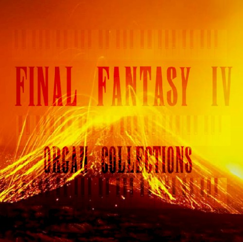 Final Fantasy IV Organ Collections