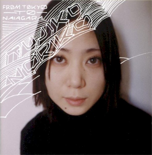 From Tokyo to Naiagara