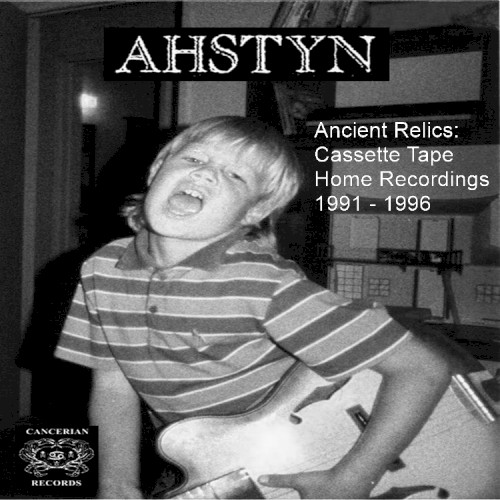 Ancient Relics: Cassette Tape Home Recordings 1991 - 1996