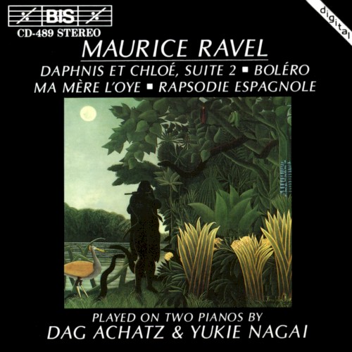 Daphnis et Chloé, Suite 2 / Boléro / Ma Mère l'oye / Rapsodie espagnole