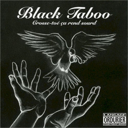 Crosse-toé ça rend sourd