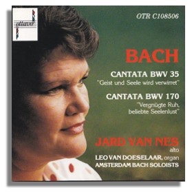 Cantata BWV 35 "Geist und Seele wird verwiret" / Cantata BWV 170 "Vergnügte Ruh, beliebte Seelenlust"