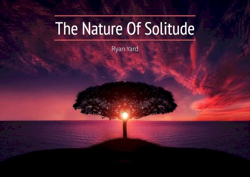 The Nature of Solitude