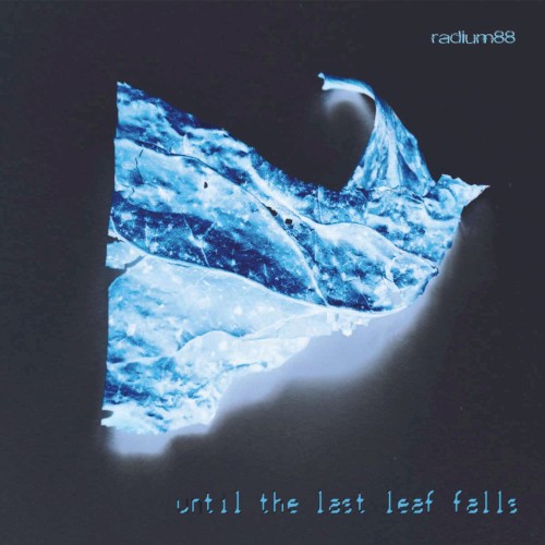 Until The Last Leaf Falls