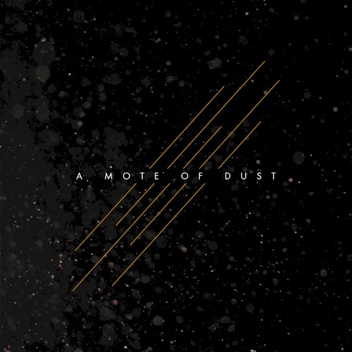 A Mote of Dust