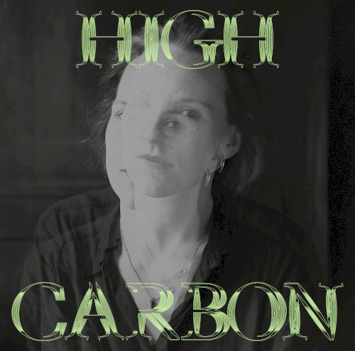 Heleen Van Haegenborgh &ndash; High Carbon