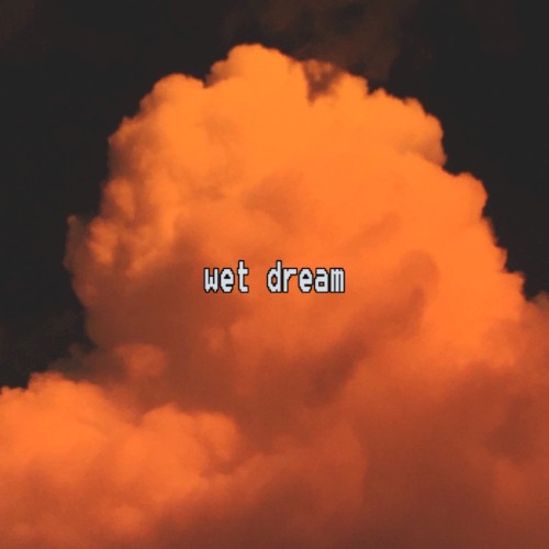 Wet Dream