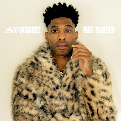 800 DEGREEZ: FIRE FLAMES