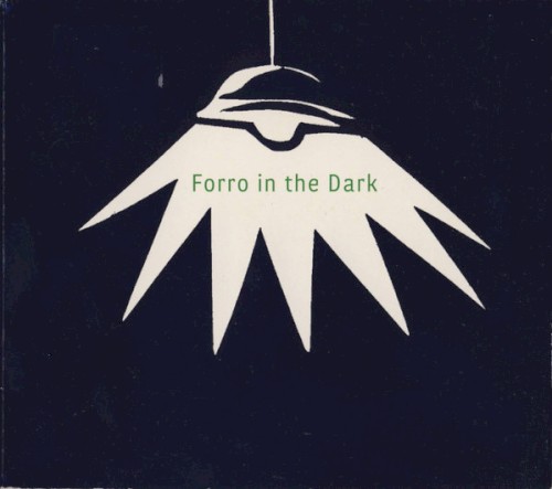 Forro in the Dark