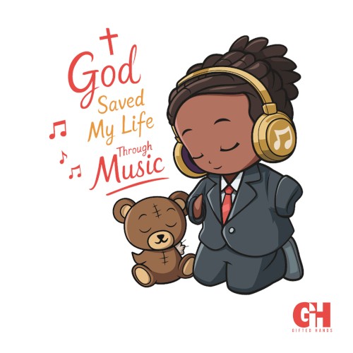 God Saved My Life Through Music