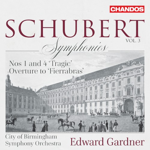 Symphonies, Vol. 3: Nos. 1 and 4 “Tragic” / Overture to “Fierrabras”