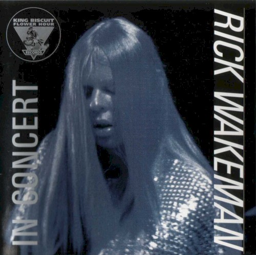 King Biscuit Flower Hour Presents Rick Wakeman in Concert