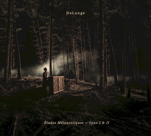 DeLange &ndash; Études Mélancoliques ~ Opus I & II
