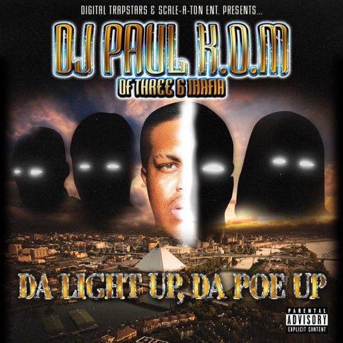 Da Light Up, Da Poe Up