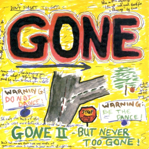 Gone II - but Never Too Gone