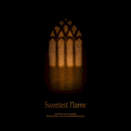 Sweetest Name (Live)