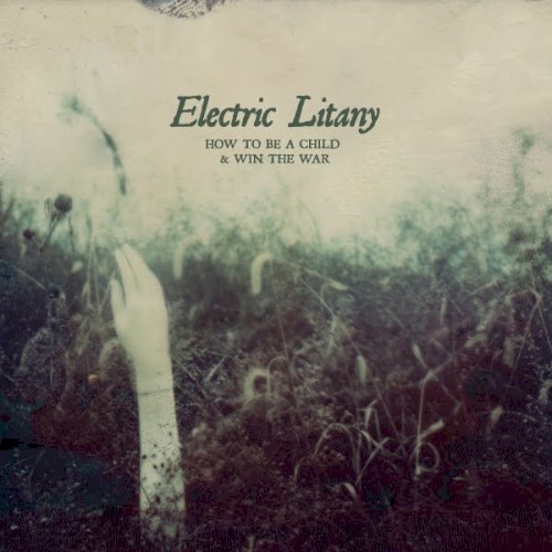 How to Be a Child & Win the War