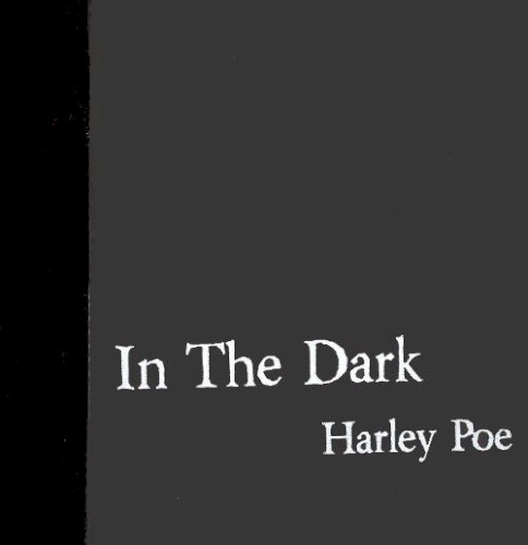 In the Dark; Or B-Movie Trash!