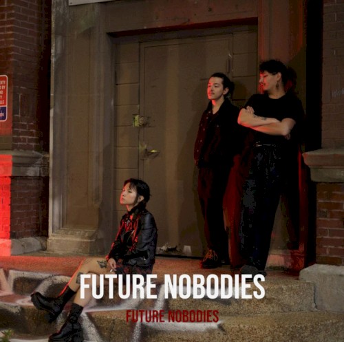 Future Nobodies