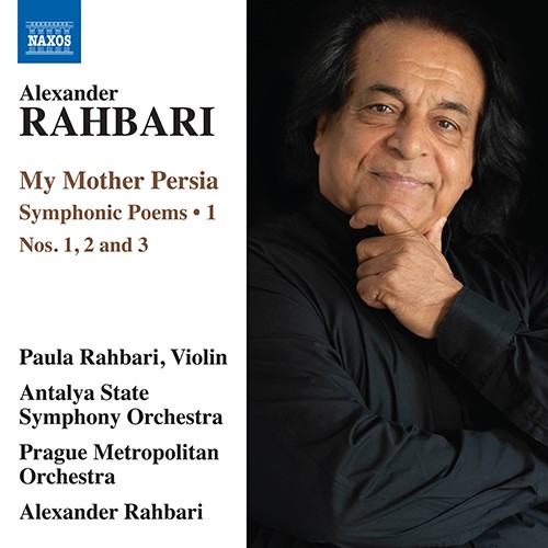 My Mother Persia: Symphonic Poems • 1