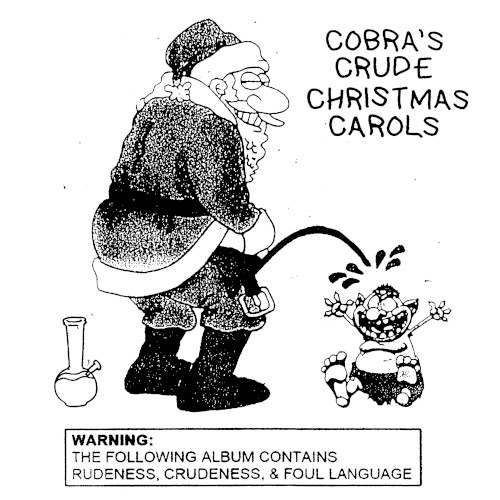 Cobra's Crude Christmas Carols