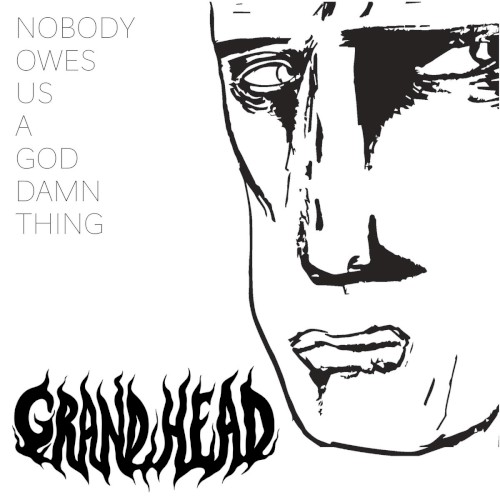 Nobody Owes Us A God Damn Thing