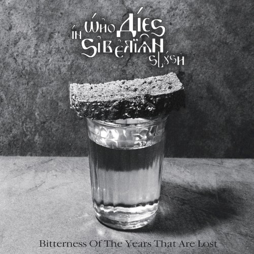 Вitterness of the Years That Are Lost