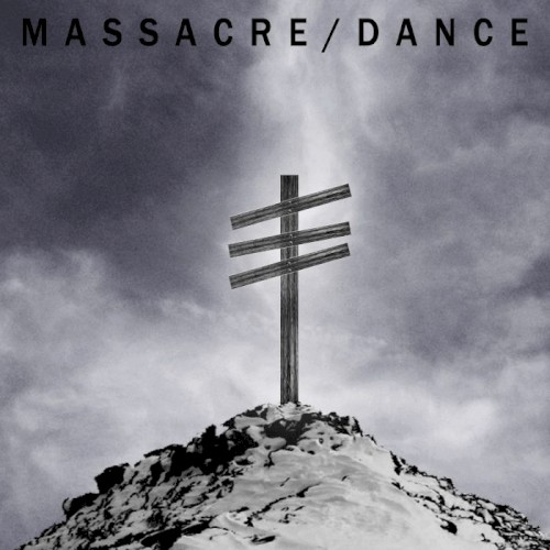 Massacre/Dance