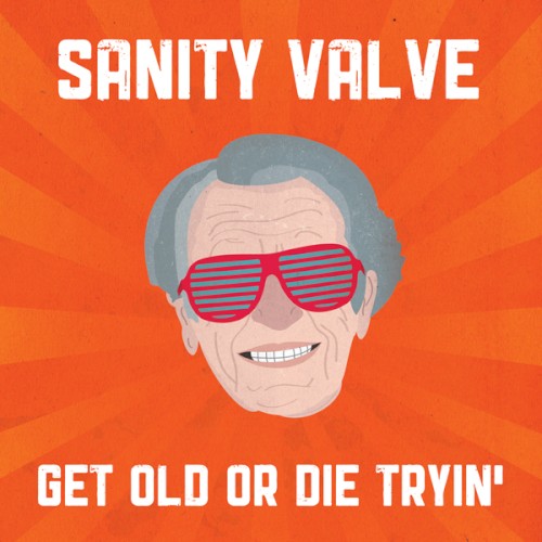 Get Old Or Die Tryin'