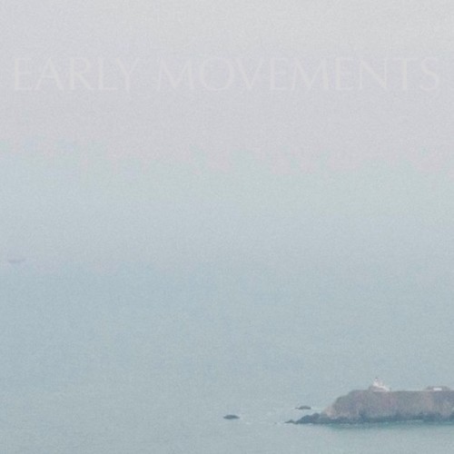 Early Movements
