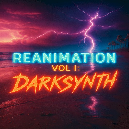 The Abyss Presents: Reanimation, Vol. 1 (DarkSynth)