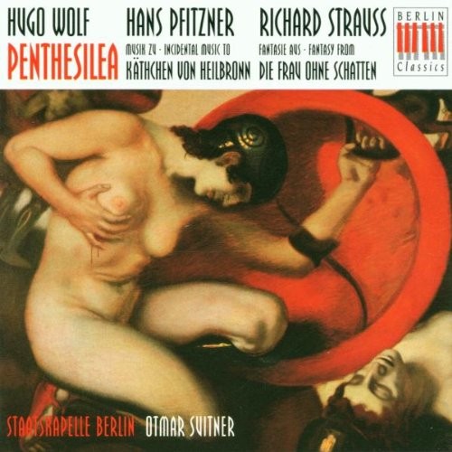 Hugo Wolf: „Penthesilea“ / Hans Pfitzner: „Käthchen von Heilbronn“ / Richard Strauss: „Die Frau ohne Schatten“