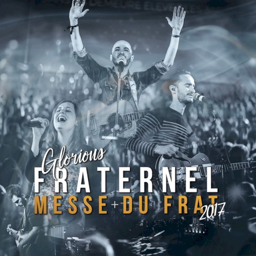 Messe du frat: Fraternel 2017