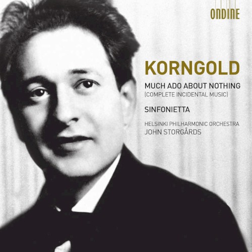 Much Ado About Nothing, op.11 - Sinfonietta, op.5