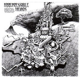 Irrepressible Heads