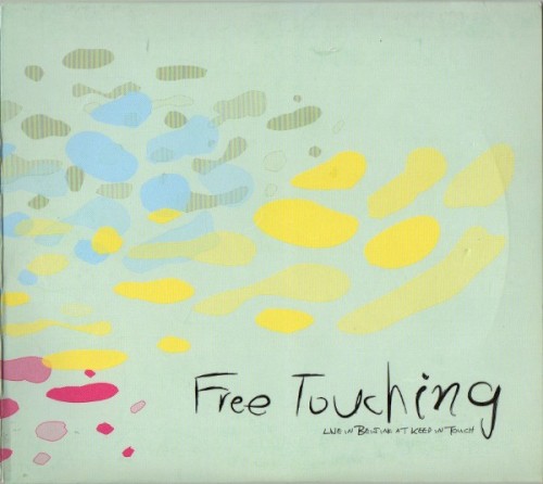 Free Touching (live in Beijing at Keep in Touch)