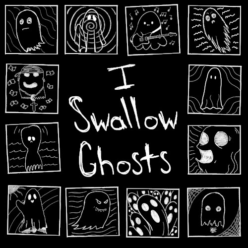 I Swallow Ghosts