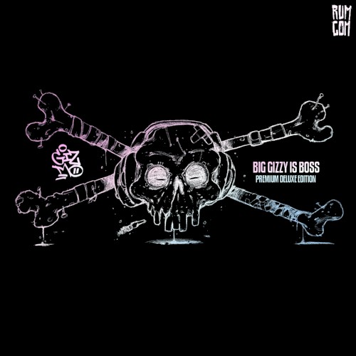 Big Gizzy Is Boss (Premium Deluxe Edition)