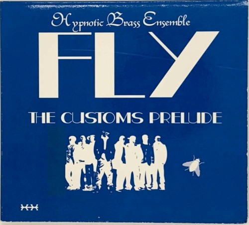 Fly: the Customs Prelude