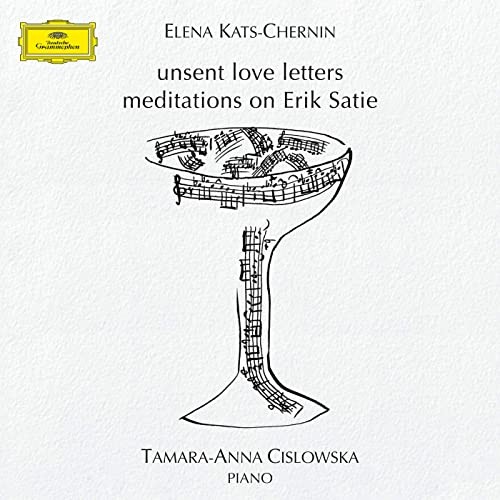 Unsent Love Letters (Meditations on Erik Satie)