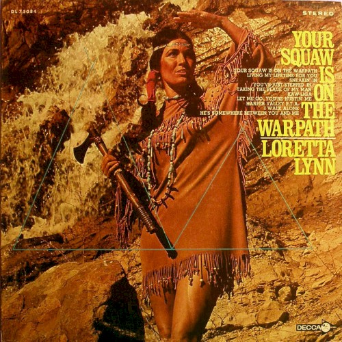 Your Squaw Is on the Warpath