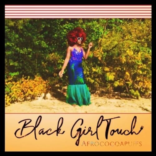 Black Girl Touch