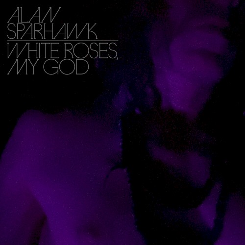 White Roses, My God