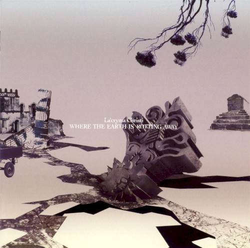 WHERE THE EARTH IS ROTTING AWAY