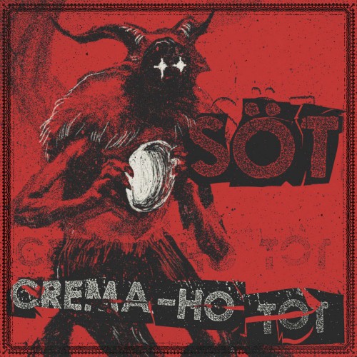 SÖT &ndash; Crema-ho tot