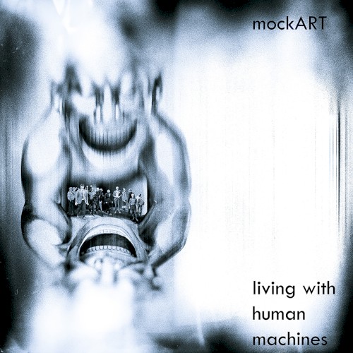 Living With Human Machines