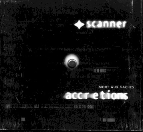 Mort aux vaches: Accretions