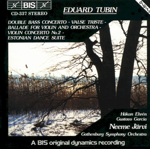 Double Bass Concerto / Valse triste / Ballade for Violin and Orchestra / Violin Concerto no. 2 / Estonian Dance Suite