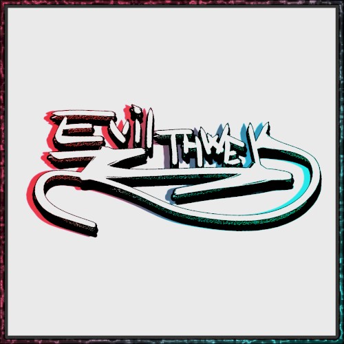 EVIL THWEK