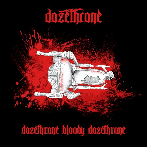 Dozethrone Bloody Dozethrone